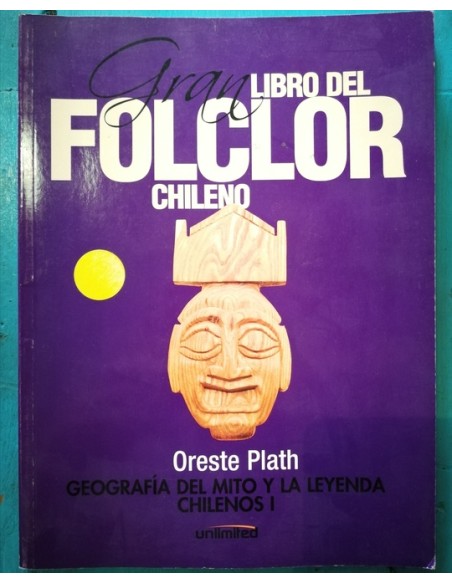 Geografía del mito y la leyenda chilenos I (Nuevo)