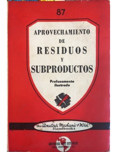 Aprovechamiento de residuos y subproductos (Usado)