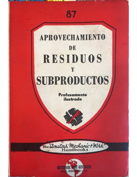 Aprovechamiento de residuos y subproductos (Usado)