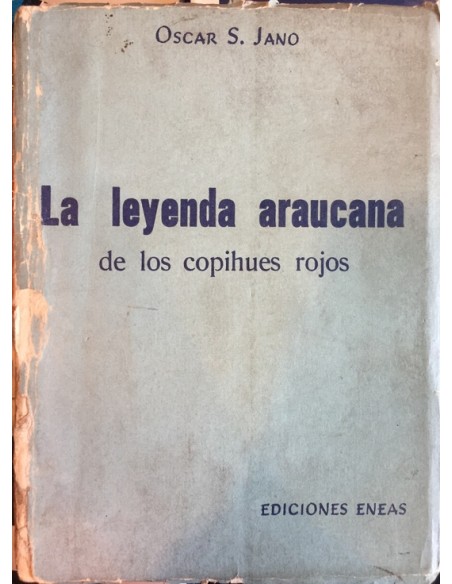 La leyenda araucana de los copihues rojos (Usado)