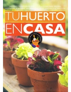 Tu huerto en casa  (Nuevo)