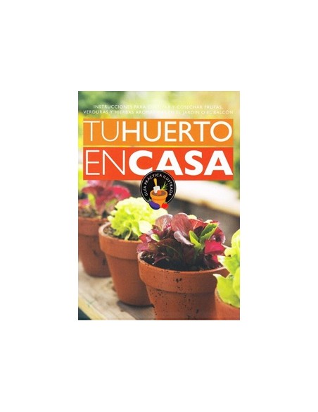 Tu huerto en casa  (Nuevo)