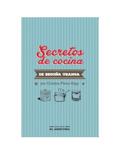 Secretos de cocina de Begoña Uranga (Nuevo)