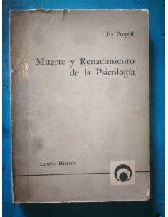 Muerte y renacimiento de la Psicología (Usado)
