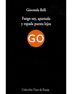 Fuego soy, apartado y espada puesta lejos (Nuevo)