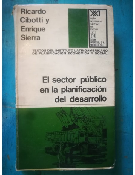 El sector público en la planificación del desarrollo (Usado) El sector público en la planificación del desarrollo (Usado)