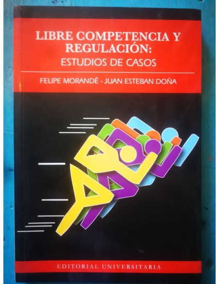Libre Competencia y regulación (Usado) Libre Competencia y regulación (Usado)