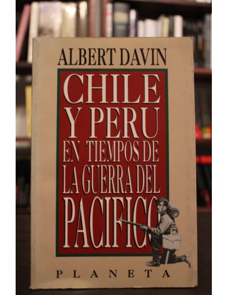 Chile y Perú en tiempos de la guerra del pacífico (Usado)