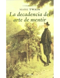 La decadencia del arte de mentir (Usado)