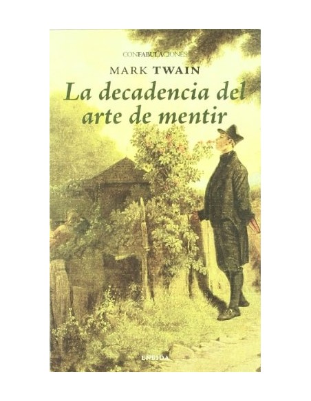 La decadencia del arte de mentir (Usado) La decadencia del arte de mentir (Usado)