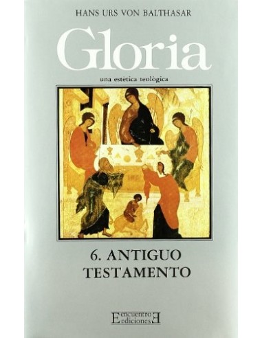 Gloria. Una estética teológica. Vol...