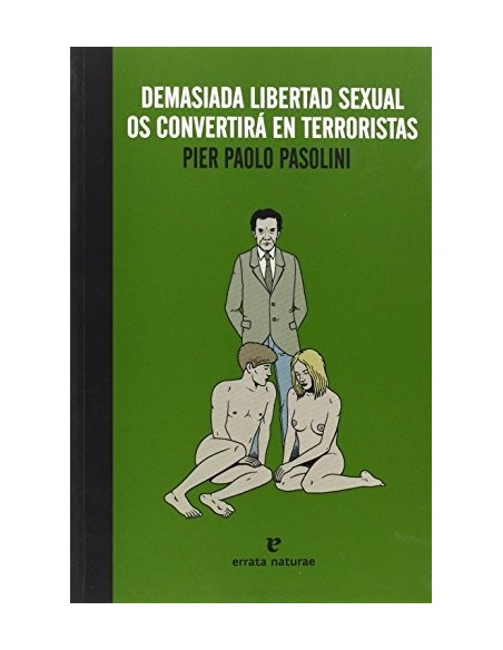 Demasiada libertad sexual os convertirá en terroristas (Usado) Demasiada libertad sexual os convertirá en terroristas (Usado)