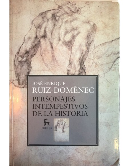 Personajes intempestivos de la historia (Usado)