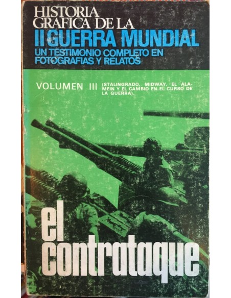 Historia gráfica de la II Guerra Mundial (vol. III) (Usado)