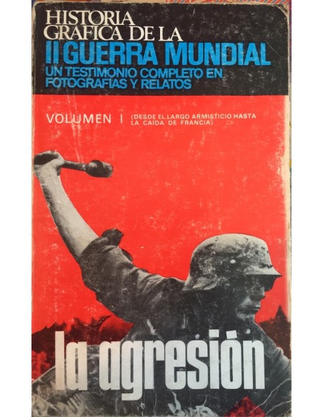 Historia gráfica de la II Guerra Mundial (vol. I) (Usado)