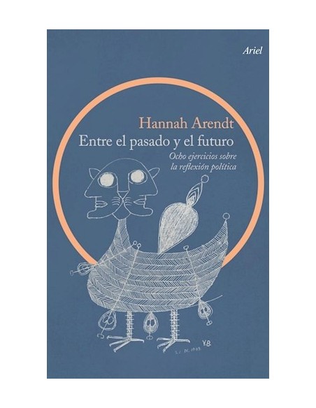 Entre el pasado y el futuro (Usado) Entre el pasado y el futuro (Usado)