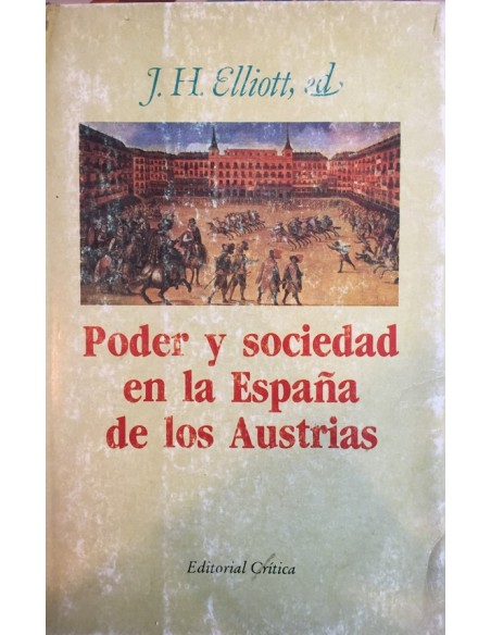 Poder y sociedad en la España de los Austrias (Usado) Poder y sociedad en la España de los Austrias (Usado)