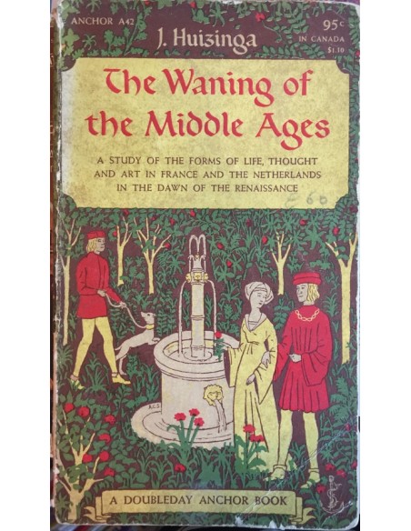 The waning of the middle ages (Usado) The waning of the middle ages (Usado)