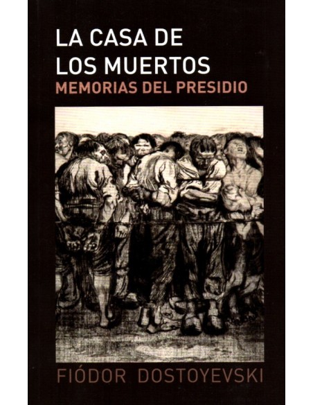 La casa de los muertos (Nuevo) La casa de los muertos (Nuevo)