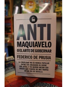 Antimaquiavelo o El arte de gobernar (Nuevo)