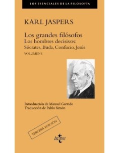 Los grandes filósofos. Los hombres decisivos: Sócrates, Buda, Confucio, Jesús (Nuevo)