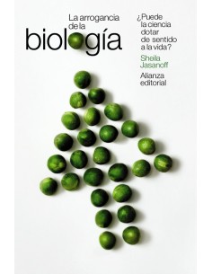 La Arrogancia De La Biología (Nuevo)