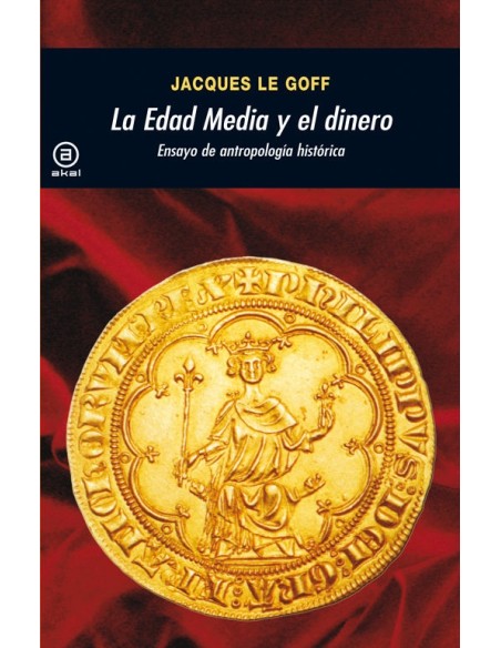 La Edad Media y el dinero (Nuevo) La Edad Media y el dinero (Nuevo)