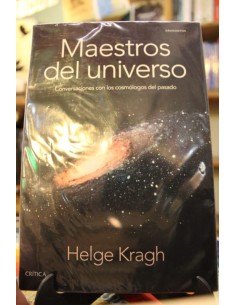 Maestros del universo. Conversaciones con los cosmólogos del pasado (Nuevo)
