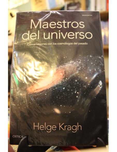 Maestros del universo. Conversaciones con los cosmólogos del pasado (Nuevo) Maestros del universo. Conversaciones con los cosmólogos del pasado (Nuevo)