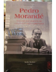 Pedro Morandé. Textos escogidos de antropología cristiana (Nuevo)