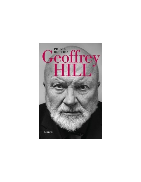Poesía reunida Geoffrey Hill (Nuevo)