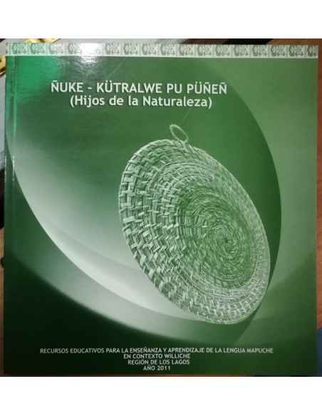 Ñuke- Kütralwe pu püñeñ (Hijos de la naturaleza) (Usado) Ñuke- Kütralwe pu püñeñ (Hijos de la naturaleza) (Usado)