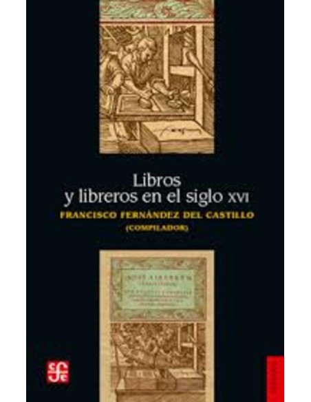 Libros y libreros en el siglo XVI (Nuevo) Libros y libreros en el siglo XVI (Nuevo)