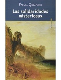 Las solidaridades misteriosas (Usado)