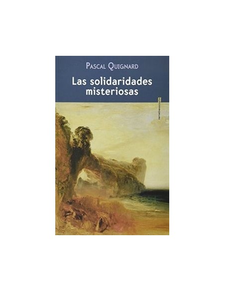 Las solidaridades misteriosas (Usado)