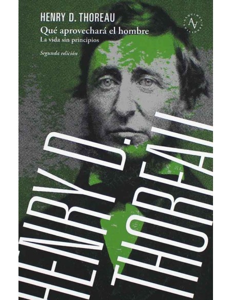 Qué aprovechará el hombre. La vida sin principios  (Usado)