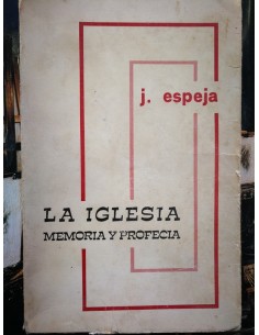 La Iglesia. Memoria y profecía (Usado)