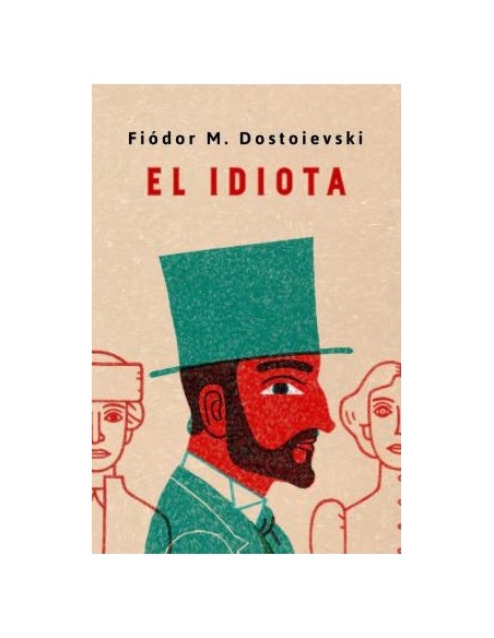 El idiota (Nuevo) El idiota (Nuevo)