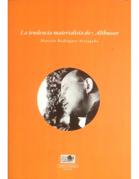 La tendencia materialista de Althusser (Nuevo) La tendencia materialista de Althusser (Nuevo)