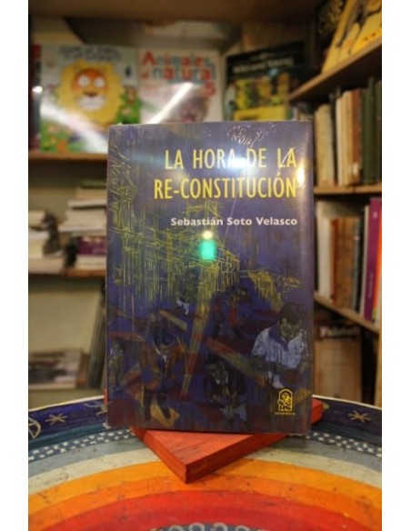 La hora de la re-constitución (Nuevo)
