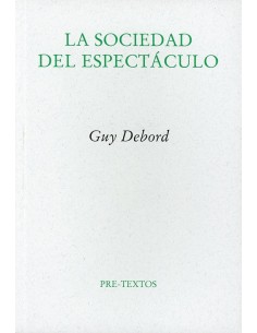 La sociedad del espectáculo (Pre-textos) (Nuevo)
