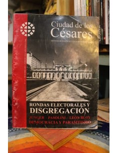 Revista Ciudad de los Césares. Rondas electorales y disgregación (Nuevo)