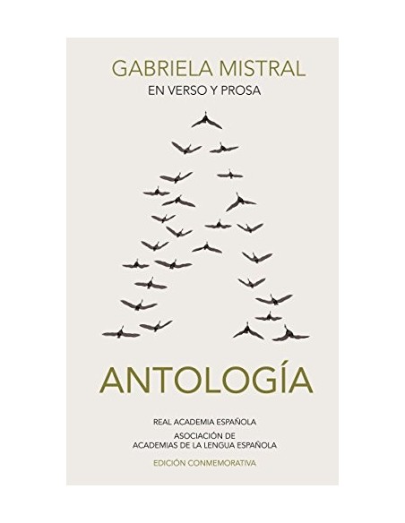 Antología. Gabriela Mistral en verso y prosa  (Nuevo) Antología. Gabriela Mistral en verso y prosa  (Nuevo)