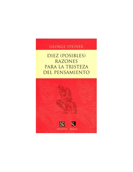 Diez (posibles) razones para la tristeza del pensamiento (Nuevo) Diez (posibles) razones para la tristeza del pensamiento (Nuevo)