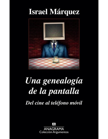 Una genealogía de la pantalla (Nuevo)