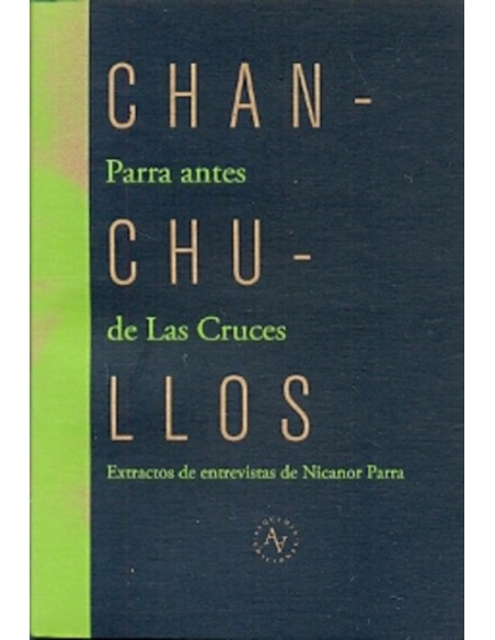 Chanchullos. Parra antes de Las Cruces (Nuevo) Chanchullos. Parra antes de Las Cruces (Nuevo)