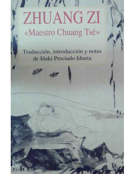 Zhuang Zi (trad. Inaki Preciado) (Nuevo) Zhuang Zi (trad. Inaki Preciado) (Nuevo)