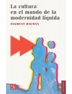 La cultura en el mundo de la modernidad líquida (Nuevo)