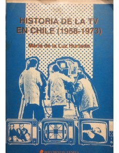 Historia de la TV en Chile (1958-1973) (Usado)