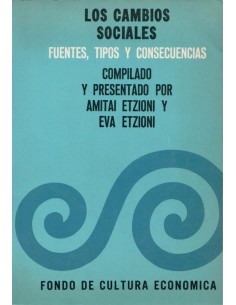 Los cambios sociales. Fuentes, tipos y consecuencias (Usado)